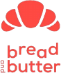 Bread and Butter